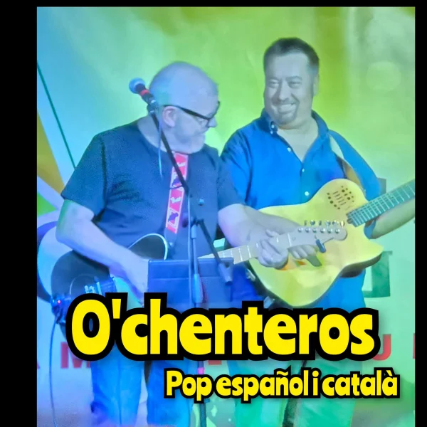 O'CHENTEROS - Pop Español  Siglo XX